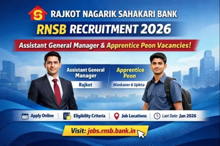 Rajkot Nagarik Sahakari Bank Recruitment 2026: Apply Online for Senior Executive & AGM Posts