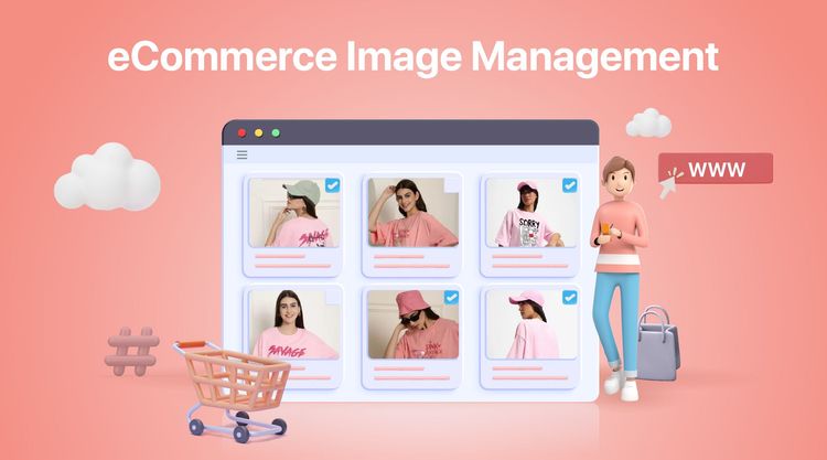 Boost Sales and Brand Appeal: Essential Tips for eCommerce Image Management