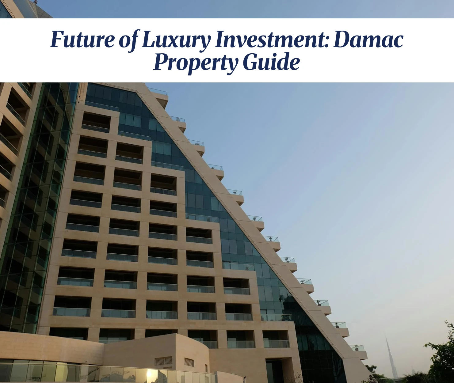 Skyline view of luxurious Damac Properties in Dubai