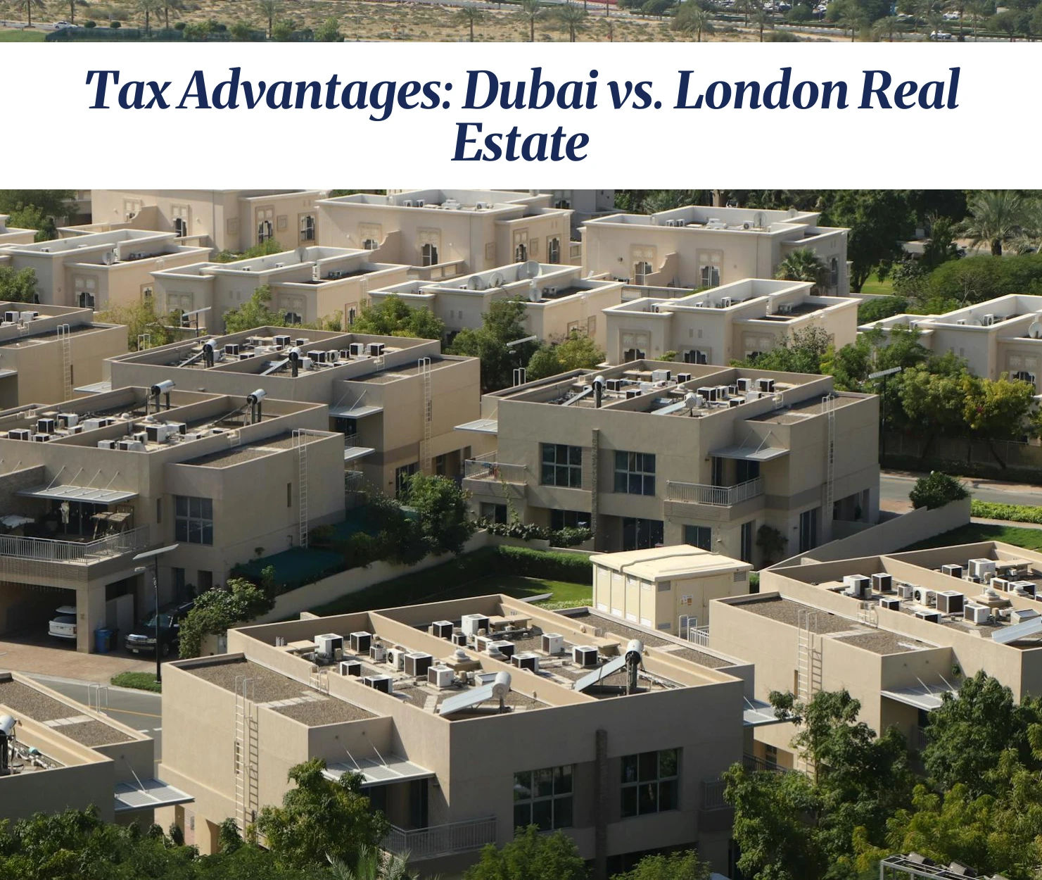 Comparison of Dubai and London real estate tax benefits