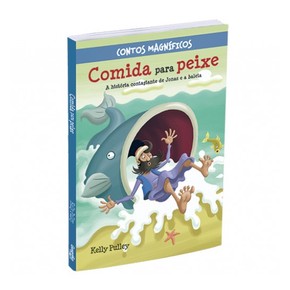 Comida para Peixe - Kelly Pulley