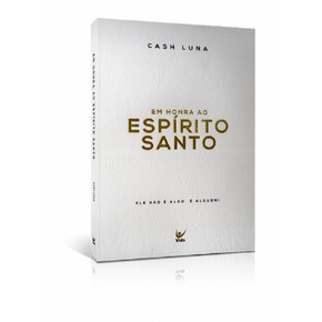 Em Honra ao Espírito Santo - Cash Luna