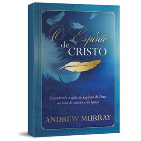 O Espírito de Cristo - Andrew Murray