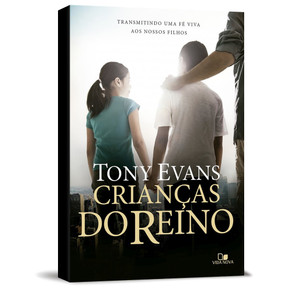 Crianças do Reino - Tony Evans