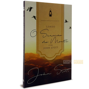 Lendo O Sermão Do Monte Com John Stott