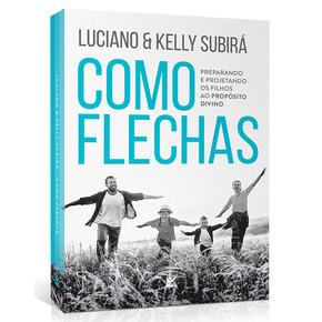 Como Flechas - Luciano Subirá