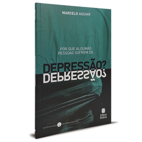 Por que algumas pessoas sofrem de depressão? - Marcelo Aguiar