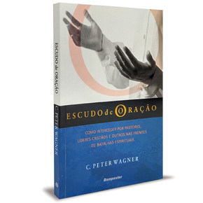 Escudo de oração - C. Peter Wagner
