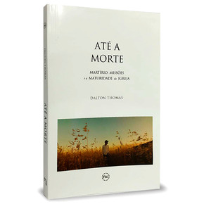 Até a morte - Dalton Thomas