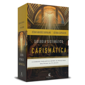 Box Teologia Sistemático-Carismática - César Moisés Carvalho