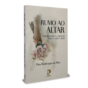 Rumo ao Altar | Elisa Bentivegna da Silva