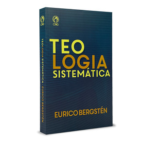 Teologia Sistemática | Eurico Bergstén