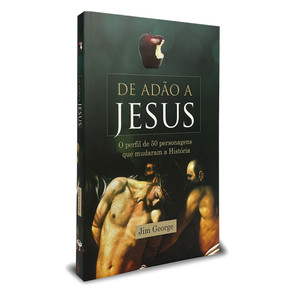 Livro De Adão a Jesus - Jim George
