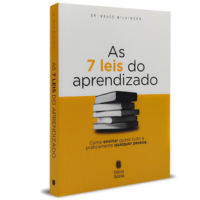 As 7 Leis do Aprendizado - Bruce Wilkinson