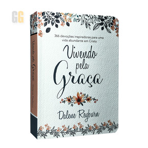 Vivendo pela Graça - Devocional de um ano - Dalene Reyburn