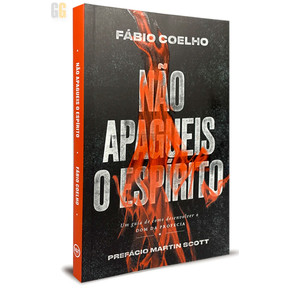 Não Apagueis o Espírito - Fábio Coelho