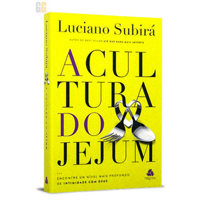 A cultura do Jejum - Luciano Subirá