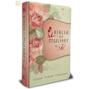 Bíblia da Mulher de Fé - Sheila Walsh | Flores 