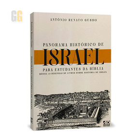 Panorama Histórico de Israel para Estudantes da Bíblia 