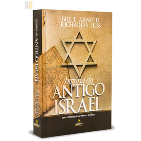 Historia Do Antigo Israel | Bill T. Arnold