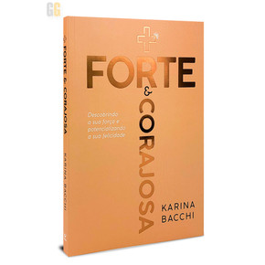 Mais Forte e Corajosa | Karina Bacchi
