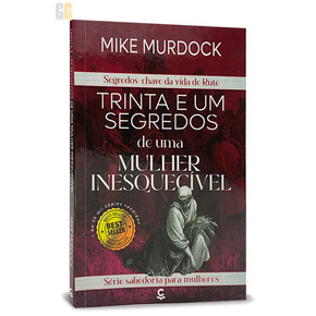 Trinta e um segredos de uma mulher inesquecível | Mike Murdock