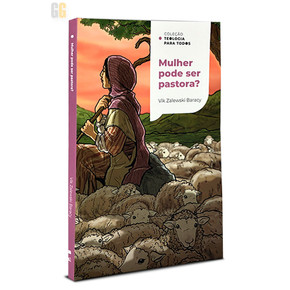 Mulher pode ser pastora? | Vik Zalewski Baracy