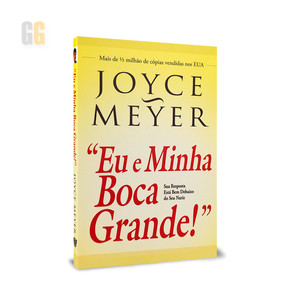 Eu e Minha Boca Grande | Joyce Meyer