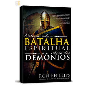 Entendendo a batalha espiritual e ação dos demônios - Ron Phillips