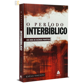 O Período Interbíblico - Enéas Tognini