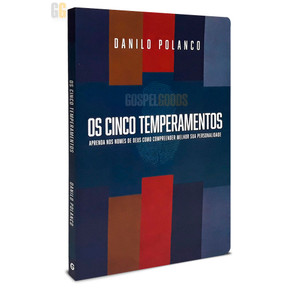 Os Cinco Temperamentos - Danilo Polanco