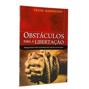 Obstáculos Para A Libertação - Frank Hammond