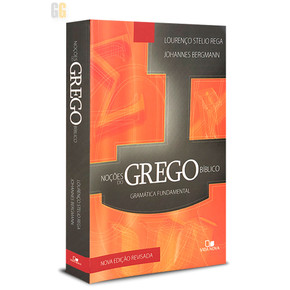 Noções do Grego Bíblico - Gramática Fundamental | Nova Edição Revisada