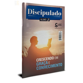 Revista Discipulado N° 02 - Crescendo Em Graça e Conhecimento | Aluno