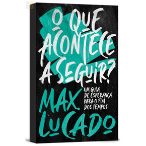 O que acontece a seguir? | Max Lucado