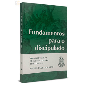 Fundamentos Para O Discipulado | Arival Dias Casimiro