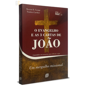 O Evangelho e as 3 cartas de João|  Sherron K. George