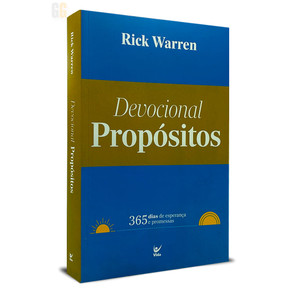 Devocional Propósitos | 365 dias de Esperança e propósitos | Rick Warren