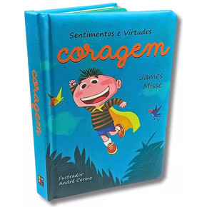 Coragem - Coleção Sentimentos e Virtudes | 2 a 6 anos | Capa Acolchoada