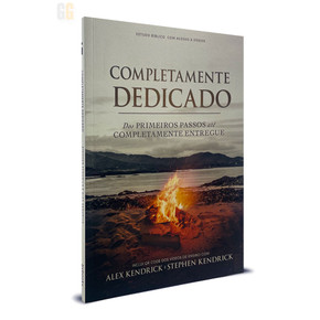 Completamente Dedicado | Stephen e Alex Kendrick