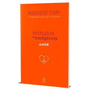 Minutos de Inteligência: Amor | Augusto Cury