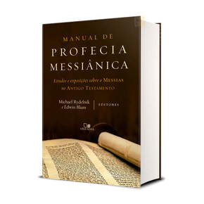 Manual de Profecia Messiânica | Michael Rydelnik e Edwin Blum