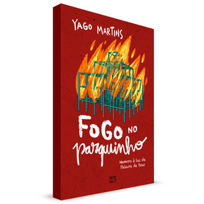 Fogo no Parquinho | Yago Martins