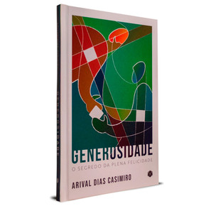 Generosidade 2ª Edição - Arival Dias Casimiro