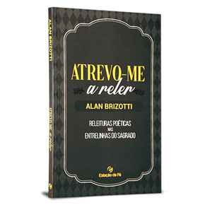 Atrevo-me a Reler | Alan Brizotti
