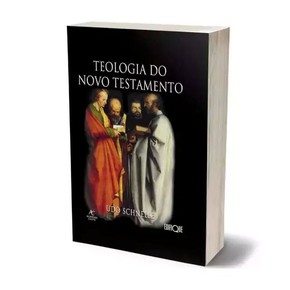 Teologia Do Novo Testamento - Udo Schnelle