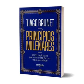 Princípios milenares |  Tiago Brunet