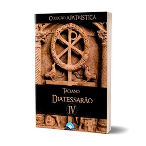 Diatessarão - Taciano