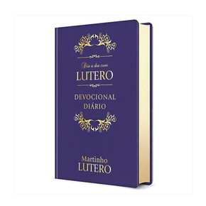 Devocional Diário Dia A Dia Com Lutero - Capa Couro - Martinho Lutero
