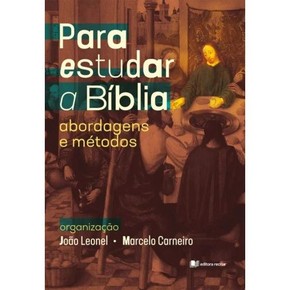 Para Estudar A Bíblia | João Leonel E Marcelo Carneiro